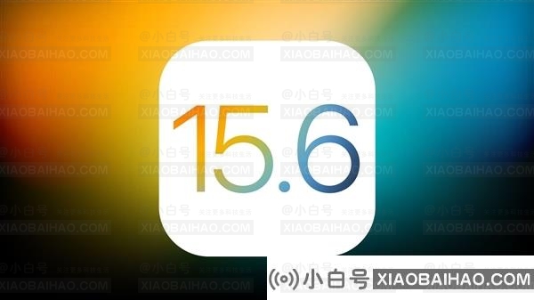 苹果发布iOS 15.6新测试版：修复Bug 流畅度/性能继续提升