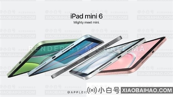 爆料称九月登场的iPad mini 6将首次配备全面屏